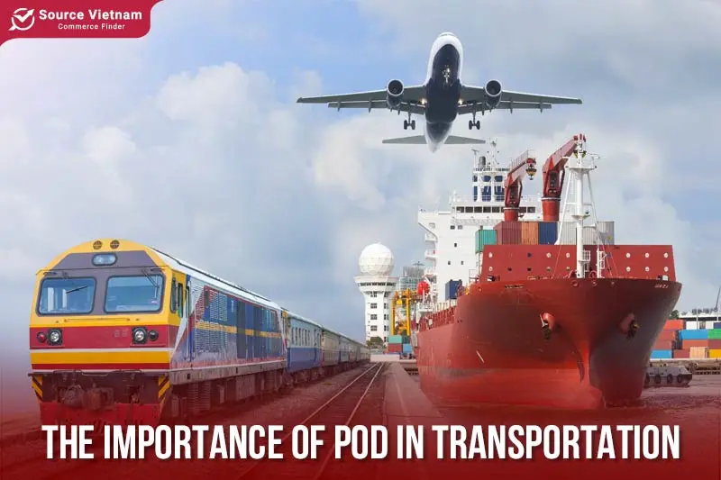 The Importance of POD in transportation.