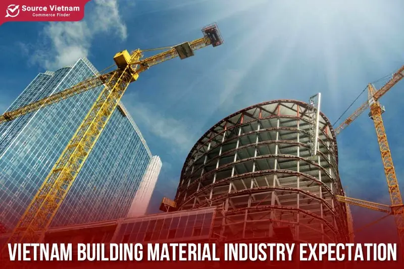 Vietnam building material industry expectation