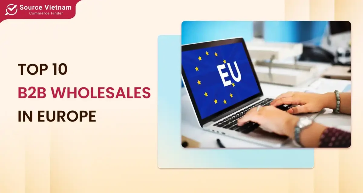 Top 10 Best B2B Wholesales Platforms in Europe You Should Know