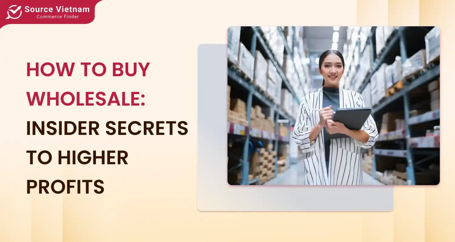 Learn How to Buy Wholesale for Your Business Success