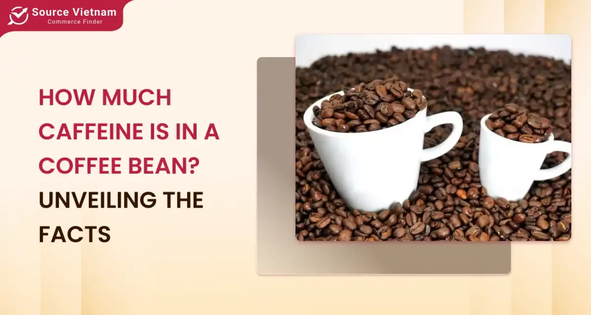 how-much-caffeine-is-in-a-coffee-bean