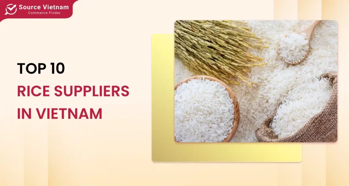 10 Reliable Rice Supplier in Vietnam for Bulk Orders and Export